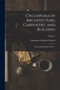 Cyclopedia of Architecture, Carpentry, and Building : A General Reference Work ...; Volume 7