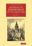 Memorials of Edinburgh in the Olden Time : Volume 2