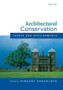 Architectural Conservation: Issues and Developments : A Special Issue of the Journal of Architectural Conservation
