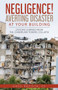 Negligence! Averting Disaster at Your Building : Lessons Learned from the Champlain Towers Collapse
