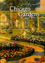 Chicago Gardens : The Early History Chicago Gardens : The Early History
