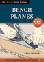 Bench Planes (Missing Shop Manual) with DVD : The Tool Information You Need at Your Fingertips