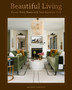 Beautiful Living : Elevate Every Room with Your Signature Style
