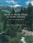 Seeds of Woody Plants in North America : Revised and Enlarged Edition