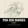 Pen Zen Diaries : Volume One