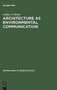 Architecture as Environmental Communication