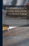 Radford's Brick Houses and How to Build Them : a Standard Collection of New, Original, and Artistic Designs for Brick Houses, Apartments, Stores and Flats, Garages, Etc.; Together With Complete Instru