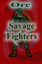 Savage Fighters : Orc by Joseph Roche - Paperback