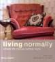 Living Normally: Where Life Comes Before Style