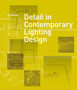 Detail in Contemporary Lighting Design