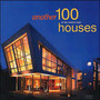 Another 100 of the Worlds Best Houses