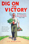 Dig On for Victory : Mr. Middleton's All-year-round Gardening Guide from 1945