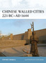 Chinese Walled Cities 221 BC- AD 1644