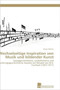 Wechselseitige Inspiration von Musik und bildender Kunst by Vollmer Dieter - Paperback