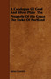 A Catalogue Of Gold And Silver Plate The Property Of His Grace The Duke Of Portland by James Garrard - Paperback