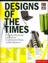 Design of the Times : Using Movements and Styles for Contemporary Design