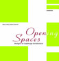Opening Spaces : Design as Landscape Architecture