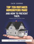 Top Ten Mistakes Homebuyers Make And How To Prevent Them : Essential Guide To Buying A Home