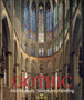 Gothic : Architecture, Sculpture, Painting