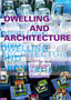 Dwelling and Architecture : From Heidegger to Koolhaas