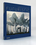 Futuristic : Visions of Future Living