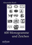 600 Monogramme Und Zeichen by Alexander Koch - Paperback