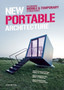New Portable Architecture : Designing Mobile & Temporary Structures