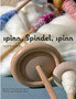 spinn, Spindel, spinn : Altes Handwerk - Neu entdeckt by Chantal-Manou Muller - Paperback