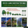 Eco Architecture: 1000 Ideas by 100 Architects