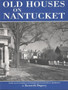 Old Houses on Nantucket