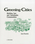 Greening Cities : Building Just and Sustainable Communities