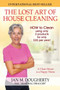 The Lost Art of House Cleaning : A Clean House Is a Happy Home