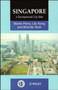 Singapore : A Developmental City State