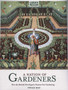 A Nation of Gardeners : How the British Developed a Passion for Gardening