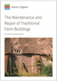 The Maintenance and Repair of Traditional Farm Buildings : A Guide to Good Practice