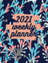 2021 Weekly Planner : Schedule Organizer, January to December 2021, Calendar, 8.5x11 inch