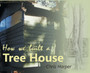 How We Built a Tree House