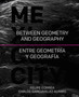 Mexico City : Between Geometry and Geography