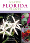 Native Florida Plants : Low Maintenance Landscaping and Gardening