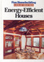 Energy Efficient Houses Energy Efficient Houses