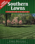 Southern Lawns : A Step-by-Step Guide to the Perfect Lawn