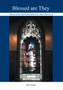 Blessed Are They : A History of the Church and Parish of St. John's, Blackstock