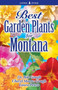 Best Garden Plants for Montana