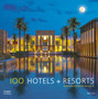 100 Hotels + Resorts