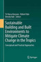 Sustainable Building and Built Environments to Mitigate Climate Change in the Tropics : Conceptual and Practical Approaches