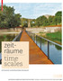 Zeitraume - Time Scales : Zeitgenoessische deutsche Landschaftsarchitektur / Contemporary German Landscape Architecture