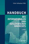 Handbuch des internationalen und auslandischen Baurechts