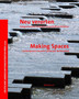 Making Spaces : Contemporary German Landscape Architecture