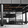 Neue Nationalgalerie Berlin: Mies van der Rohe