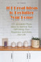 101 Great Ideas to Declutter Your Home 101 Wonderful Photo Ideas to Improve Your Well-being, Your Happiness and Enjoy Your Life